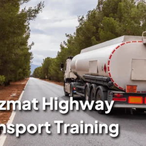 HazMat – Highway Carrier Training
